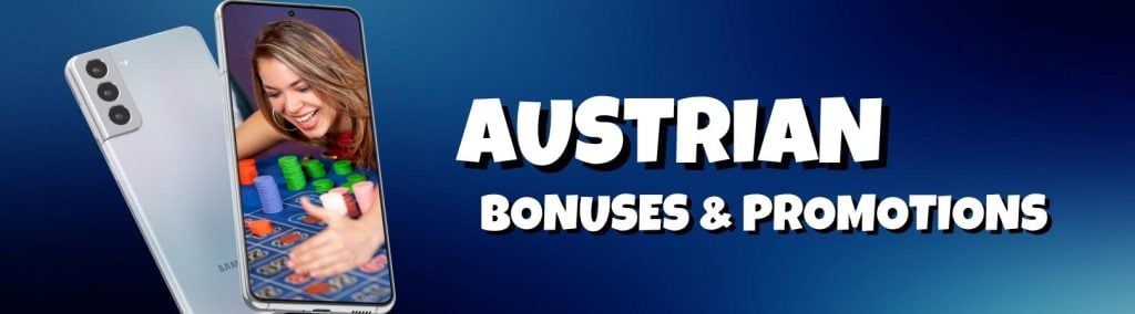 Austrian bonuses and promotions