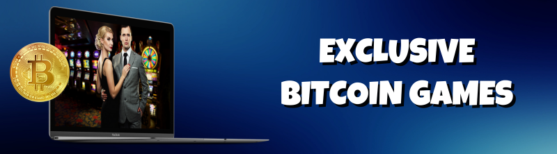 Exclusive Bitcoin Games