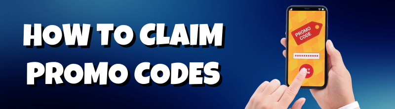 How To Claim Promo Codes