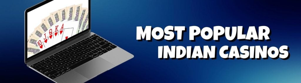 Most popular Indian casinos