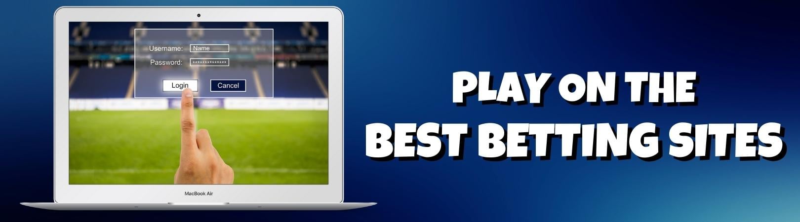 play on the best betting sites img