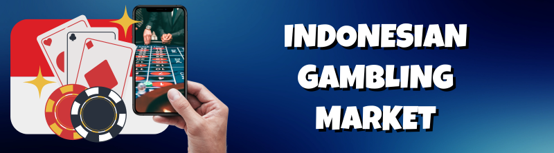 Indonesian Gambling Market