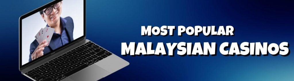 Most popular Malaysian casinos