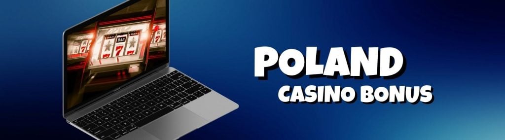 Poland casino bonus