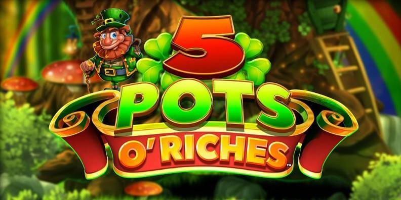 5 Pots O’ Riches review