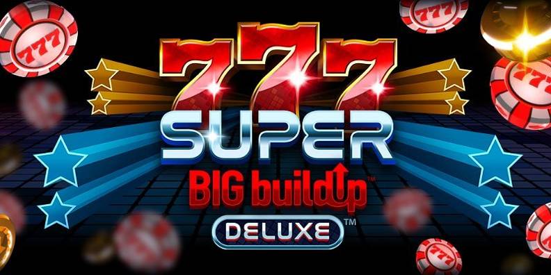 777 Super BIG BuildUP Deluxe review