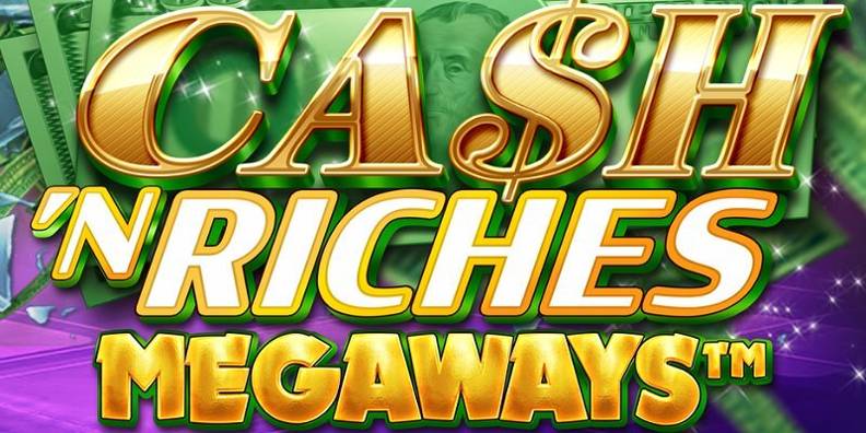 Cash ‘N Riches Megaways review