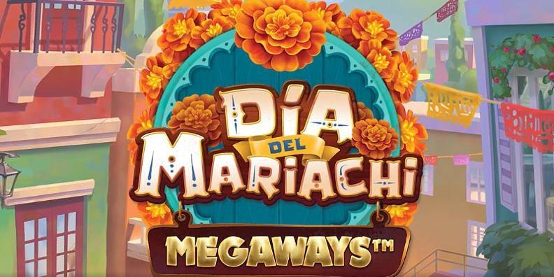 Dia Del Mariachi Megaways review