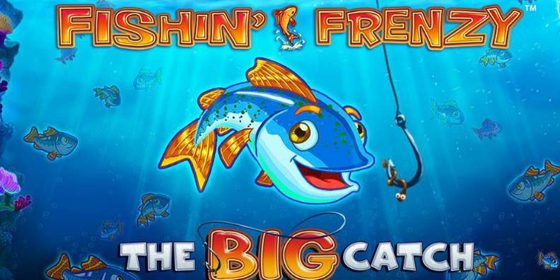 Fishin’ Frenzy The Big Catch review