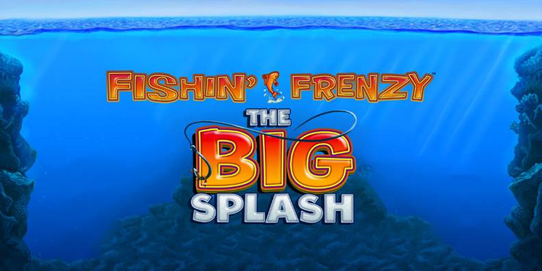 Fishin’ Frenzy The Big Splash review