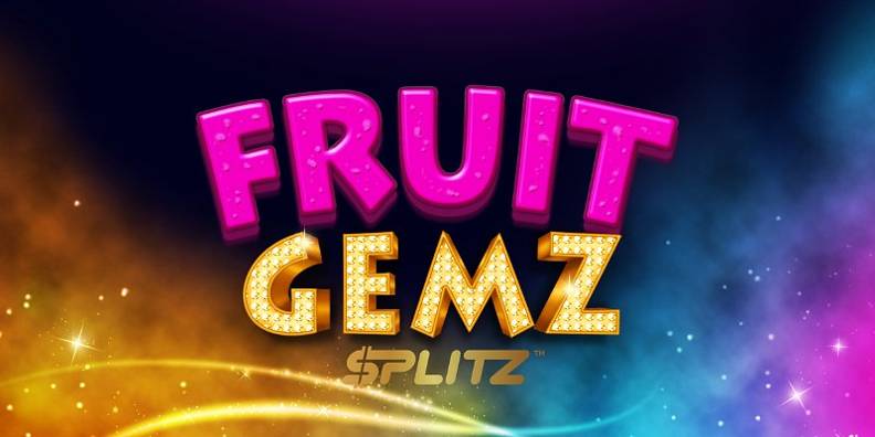 Fruit Gemz Splitz review