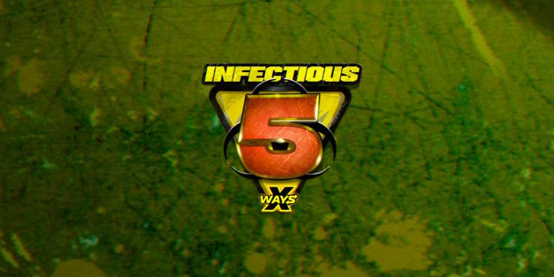 Infectious 5 xWays review
