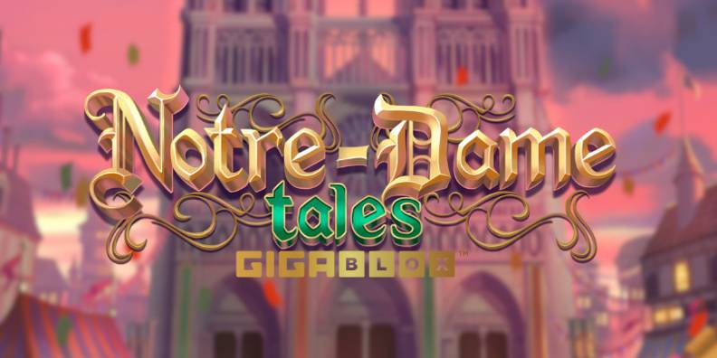 Notre–Dame Tales Gigablox review