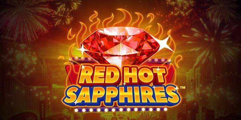 Red Hot Sapphires review