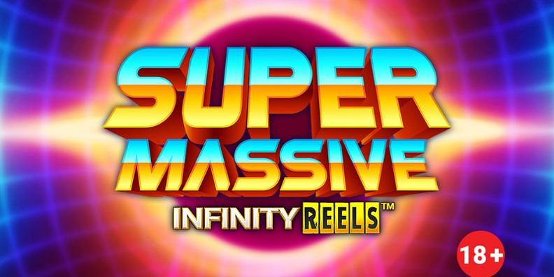 Super Massive Infinity Reels review