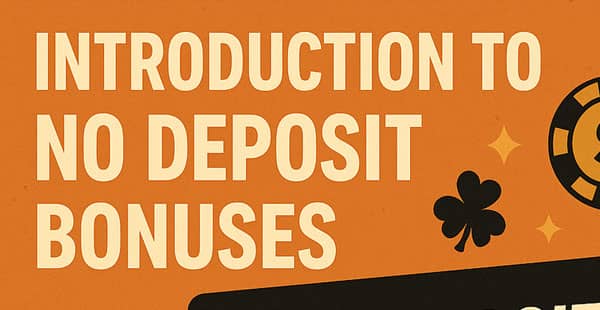 Introduction to no deposit bonuses