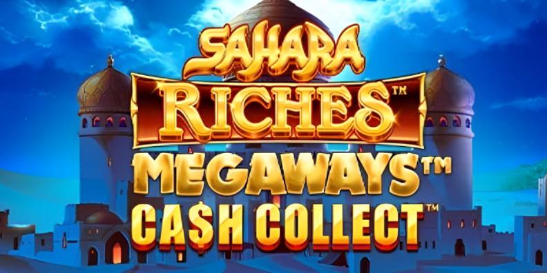 Sahara Riches Megaways Cash Collect review