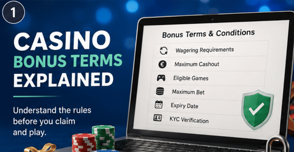 Casino bonus terms and conditions explained for online casino players